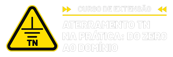 Aterramento TN na Prática — Curso de Extensão